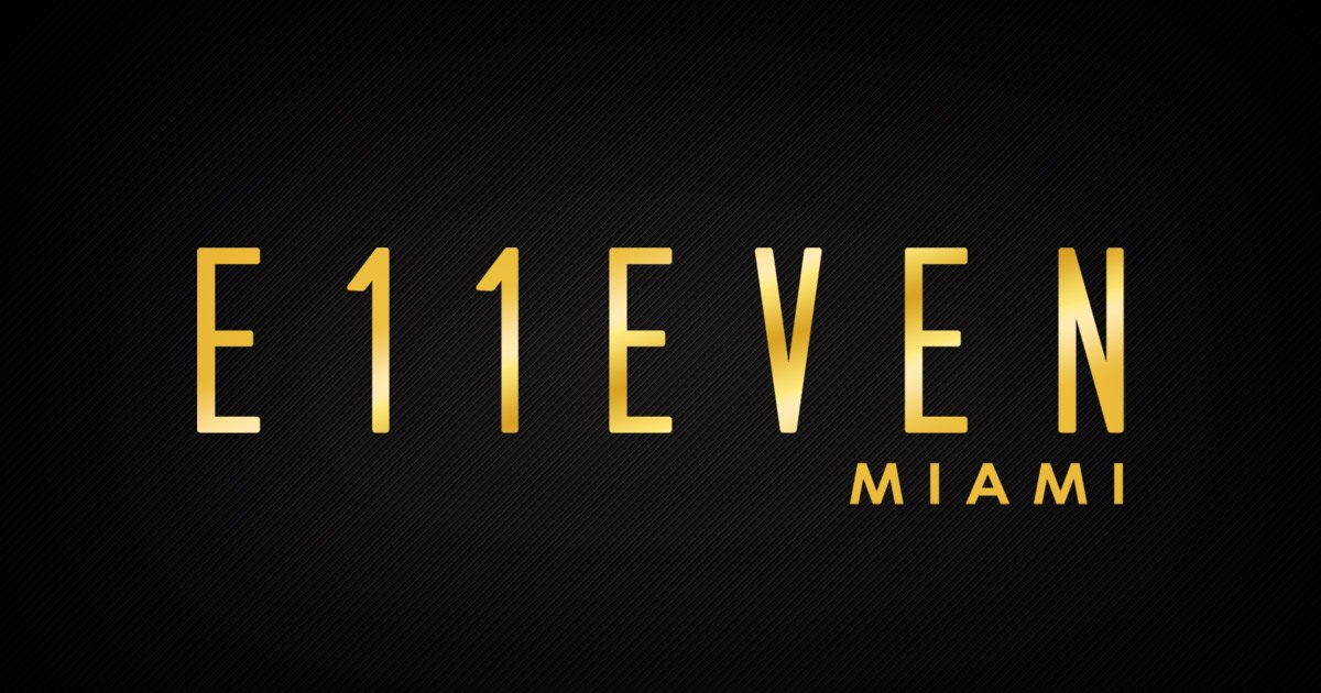 E11EVEN Miami